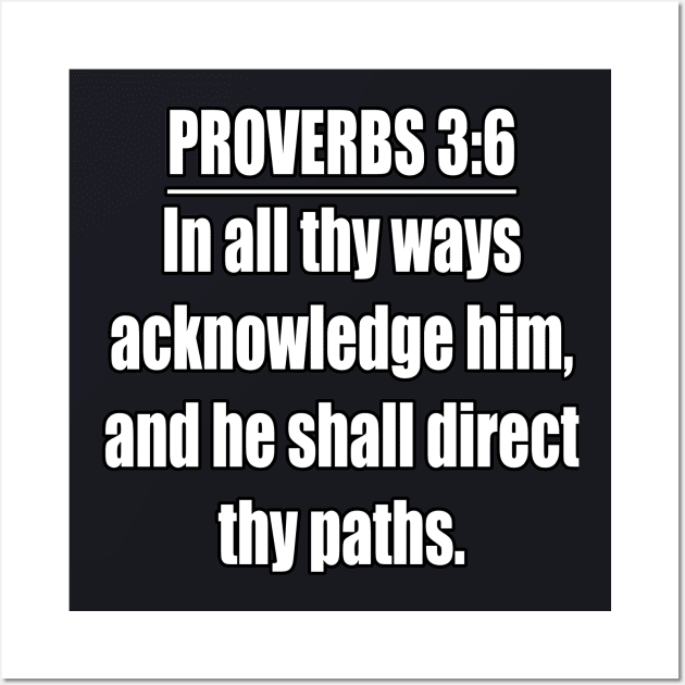 Proverbs 3:6 KJV Bible Verse Wall Art by Holy Bible Verses